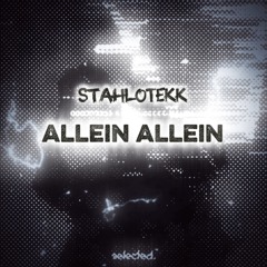 StahloTekk - Allein Allein