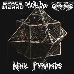 Space Wizard X Ghostmane X Hellboi - NIHIL Pyramids (HELLBOI Mashup) 1.wav