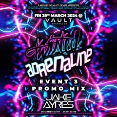 Jake Ayres - Twisted Adrenaline Promo Mix