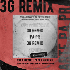 VOY A LLeVARTE PA PR x 3G (REMIX) - Bad Bunny (Alex Pantoja & David Sanchez Mashup 100BPM)