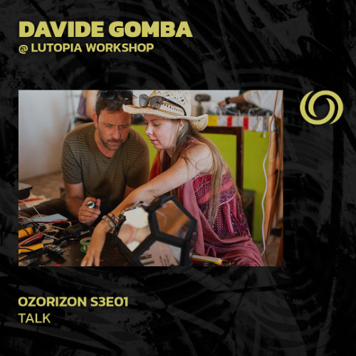 DAVID GOMBA @ Lutopia Wokshop | Ozorizon S3e01 | 06/06/2025