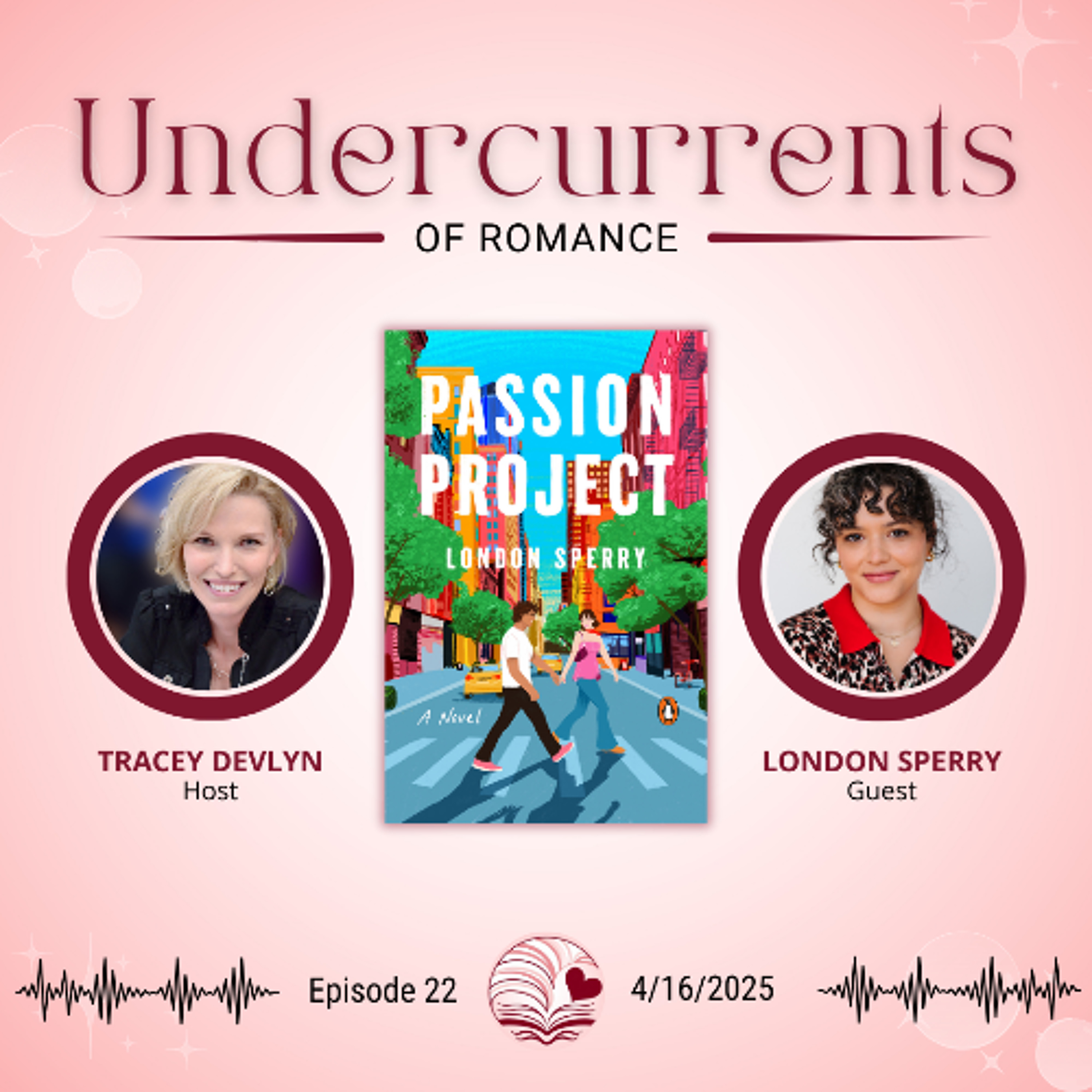 cover of episode London Sperry on PASSION PROJECT, Getting THE CALL & Grieving a Lost Dream