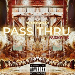 Pass Thru (Passover)