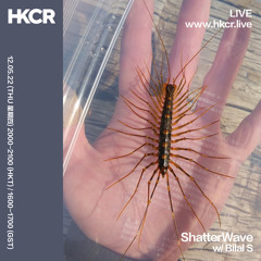 ShatterWave w/ Bilal S - 12/05/2022