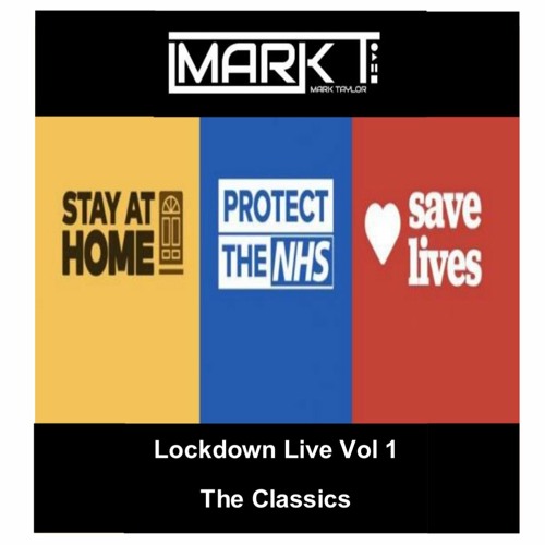 Mark T - Lockdown Live Vol 1 (The Classics)