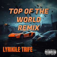 Top Of The World Remix (feat. @lostjakey)