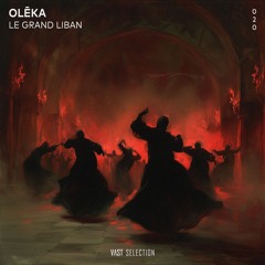 Olēka - Le Grand Liban [VS020]