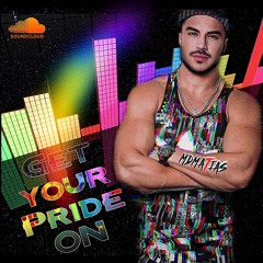 GET YOUR  PRIDE ON !