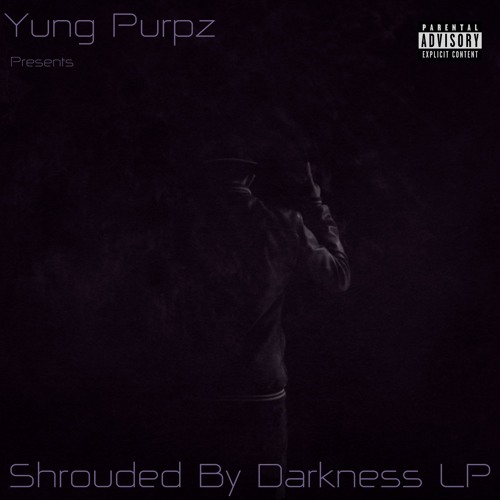 SHROUDED BY DARKNESS LP (PART 2) [A GLIMPSE OF LIGHT]