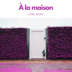 A La Maison