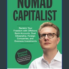 {READ/DOWNLOAD} ⚡ Nomad Capitalist: Reclaim Your Freedom with Offshore Companies, Dual Citizenship