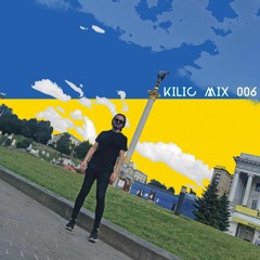 KILIC MIX 006 - Melodic House & Techno Set