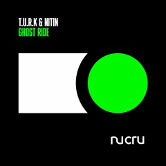 T.U.R.K X Nitin - Ghost Ride