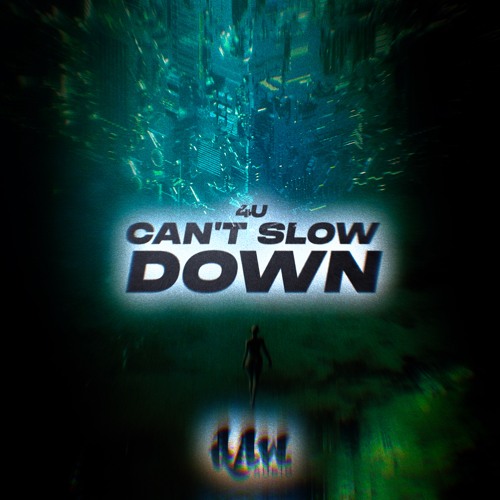 4U - Can't Slow Down [Premiere]