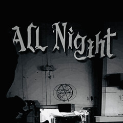 ALL Night