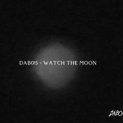 DAB0!$ - Watch The Moon Freestyle