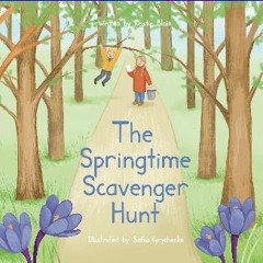 [PDF READ ONLINE] 🌟 The Springtime Scavenger Hunt: Children's Book About Sibling Teamwork, Embraci