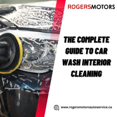 Complete Guide to Car Wash Interior Cleaning