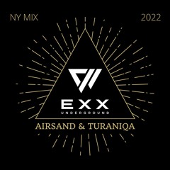 NY 2022 EXX Underground Radioshow - Airsand & TuraniQa