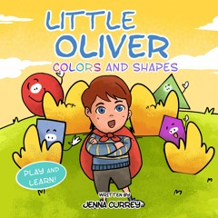 book[READ] Little Oliver Colors and Shapes (Play and Learn)