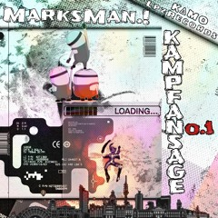 MarksMan.! Live |KAMPFANSAGE NO.1