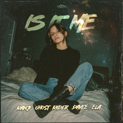 Ranji, Ghost Rider, Davee - Is It Me (Feat. Ela)