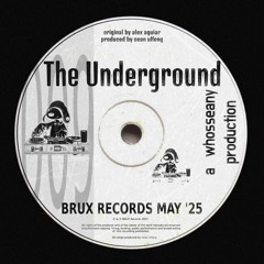 The Underground - Whosseany [FREE DOWNLOAD]
