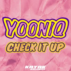 Yooniq - Check It Up