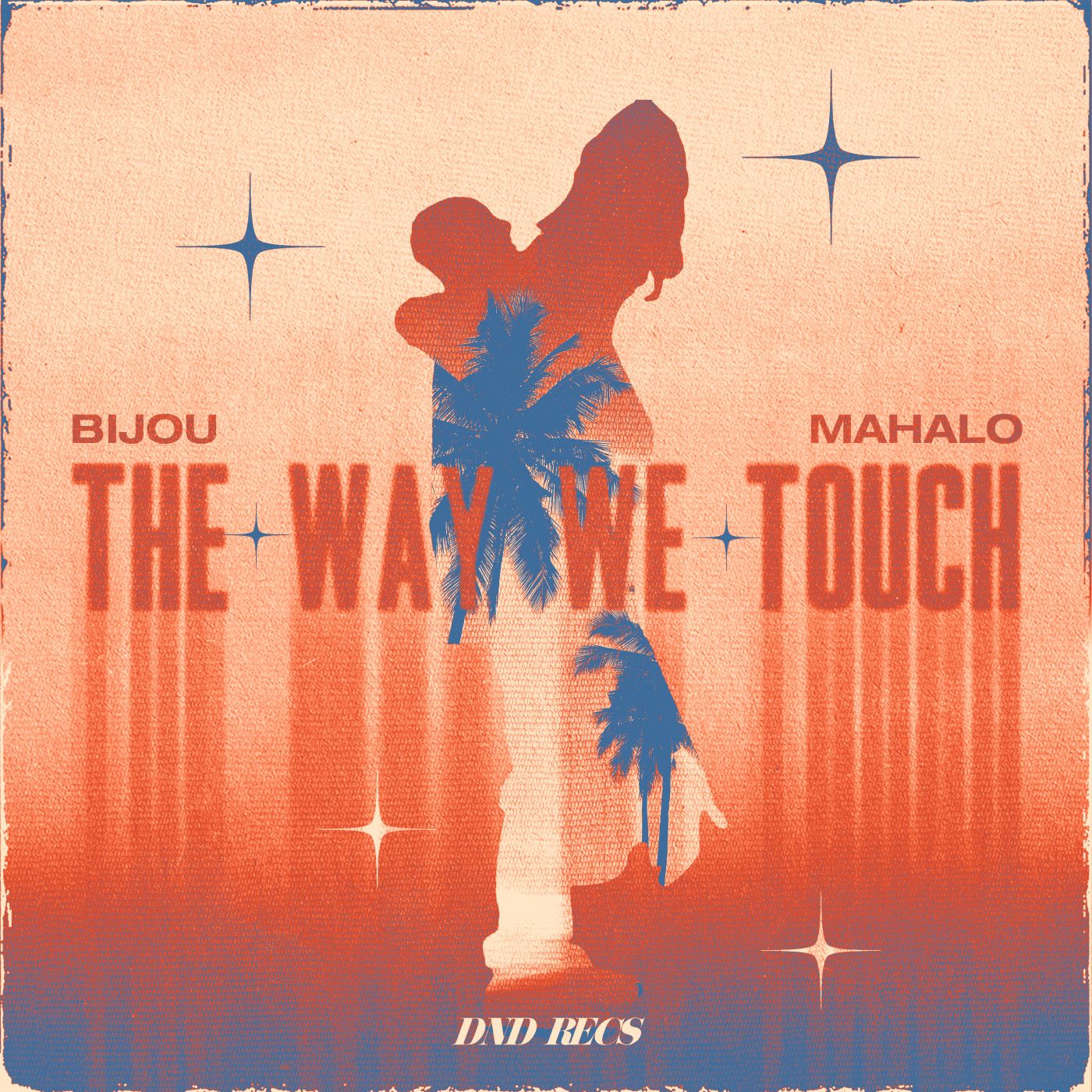 BIJOU x Mahalo – The Way We Touch
