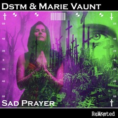 RWSTD78 - Dstm & Marie Vaunt - Sad Prayer
