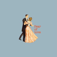 fear of love