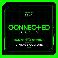 Connected Radio 074 (Vintage Culture Guest Mix)