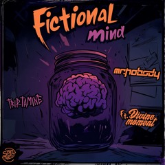 Triptamine & Mr. Nobody - Fictional Mind (Ft. Divine Moment)
