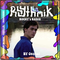Rhythmik presents Rocky's Radio 02: Onsoul