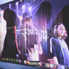 FRACTURED (Feat. AURAFIEND)