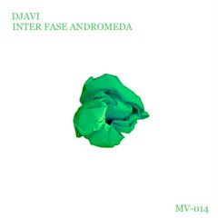 (MV-014) DJavi - Inter Fase Andromeda