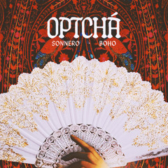 Sonnero, BOHO (BR) - Optchá (Extended Mix)