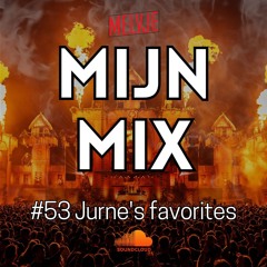 Mijn Mix 53.0 | Jurne's favorites