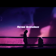 Rêves Granuleux