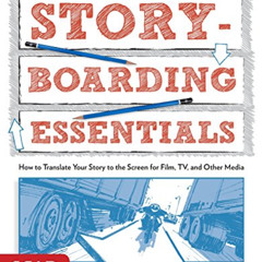 [GET] PDF 💗 Storyboarding Essentials: SCAD Creative Essentials (How to Translate You