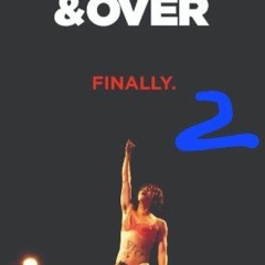 21 and over Finally Part 2