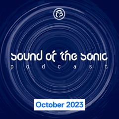 Sound Of The Sonic Podcast - October 2023 (Infrasonic Pure Takeover Mixed By Ultimate)