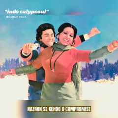 Nazron Se Kehdo X Compromise (2026 Soca Mashup)