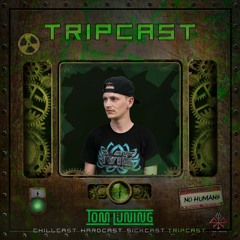 [TripCast] Sick Events pres. Tom Luening