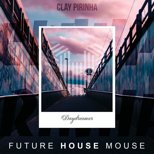 Clay Pirinha - Daydreamer (Official release 27.01.2023)