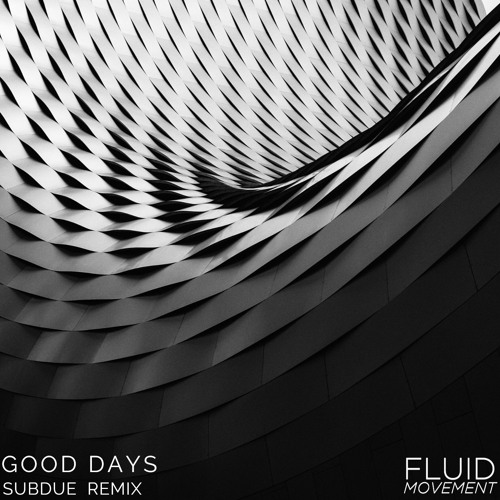 Good Days (Subdue Remix)