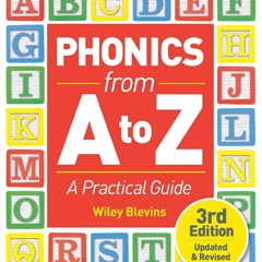 Free eBooks Phonics From A to Z, 3rd Edition: A Practical Guide Free Online