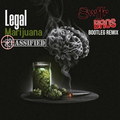 Classified - Legal Marijuana (SwffrBros Flip)