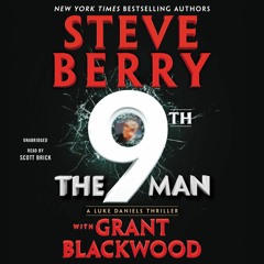 The 9th Man by Steve Berry & Grant Blackwood Read by Scott Brick - Audiobook Excerpt