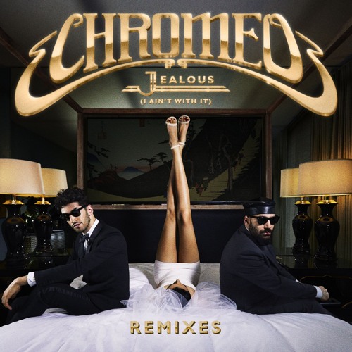 Jealous (I Ain't With It) [Solidisco Remix]